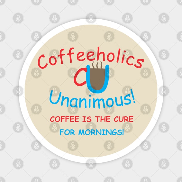 CU Coffee Cure Magnet by Cavalrysword